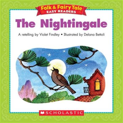 “The Nightingale” - A Captivating Spanish Folk Tale About Nature’s Melody and Human Greed